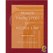 Major Principles of Media Law, 2005 Edition (with InfoTrac) by Overbeck, Wayne, 9780534619183