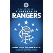 The Official Biography of Rangers by Esplin, Ronnie; Walker, Graham, 9780755319183
