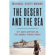 The Desert and the Sea by Moore, Michael Scott, 9780062449184
