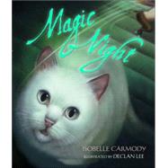 Magic Night by CARMODY, ISOBELLE, 9780375839184