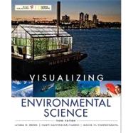 Visualizing Environmental Science, 3rd Edition by Linda R. Berg (Former affiliations: University of Maryland, College Park; St. Petersburg College); David M. Hassenzahl (Chatham University); Mary Catherine Hager, 9780470569184