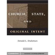 Church, State, and Original Intent by Donald L. Drakeman, 9780521119184