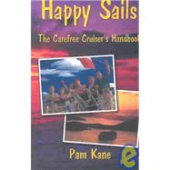 Happy Sails by Kane, Pamela, 9780967959184