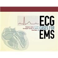 ECG Cases for EMS by Lawner, Benjamin; Touzeau, Christopher; Mattu, Amal, 9781449609184