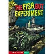 The Fish Gut Experiment by Starke, Ruth, 9781598899184