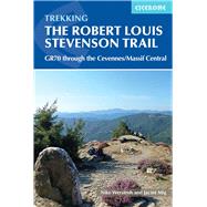 Trekking the Robert Louis Stevenson Trail The GR70 through the Cevennes/Massif Central by Mig, Jacint; Werstroh, Nike, 9781852849184