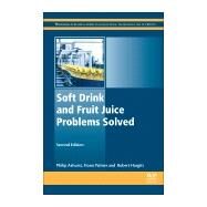 Soft Drink and Fruit Juice Problems Solved by Ashurst, Philip R.; Hargitt, Robert; Palmer, Fiona, 9780081009185