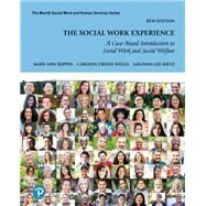 Social Work Experience, The: A Case-Based Introduction to Social Work and Social Welfare [Rental Edition] by Suppes, Mary Ann., 9780137849185