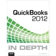 QuickBooks 2012 In Depth by Madeira, Laura, 9780789749185
