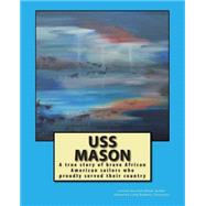 Uss Mason by Garrison-boyd, Lorrine Alyce; Robbins, Samantha M., 9781503049185