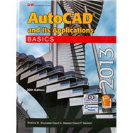 AutoCAD and Its Applications Basics 2013 by Shumaker, Terence M.; Madsen, David A.; Madsen, David P., 9781605259185