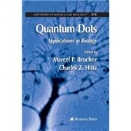 Quantum Dots by Hotz, Charles Z.; Bruchez, Marcel, 9781627039185