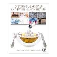 Dietary Sugar, Salt and Fat in Human Health by Preuss, Harry G.; Bagchi, Debasis, 9780128169186