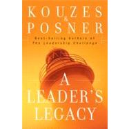 A Leader's Legacy by James M. Kouzes; Barry Z. Posner, 9780470479186
