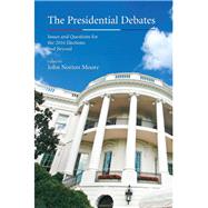 The Presidential Debates by Moore, John Norton, 9781611639186
