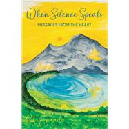 When Silence Speaks by Cit Ananda, 9798765239186