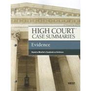 High Court Case Summaries on Evidence, Keyed to Mueller by West Academic Publishing, 9780314279187