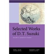 Selected Works of D.t. Suzuki by Suzuki, Daisetsu Teitaro; Blum, Mark L.; Jaffe, Richard M., 9780520269187