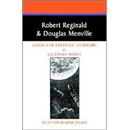Classics of Fantastic Literature: Selected Review Essays by Reginald, Robert; Menville, Robert, 9780809519187