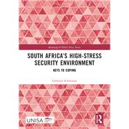 South Africa�s High-Stress Security Environment by Gerhard Schoeman, 9781032859187
