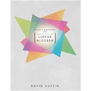 Activity Workbook for Understanding Linear Algebra by David Austin, 9781958469187