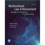 Multicultural Law Enforcement Strategies for Peacekeeping in a Diverse Society by Shusta, Robert M; Levine, Deena R; Olson, Aaron T., 9780134849188