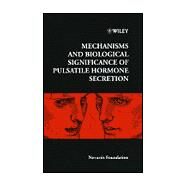 Mechanisms and Biological Significance of Pulsatile Hormone Secretion by Chadwick, Derek J.; Goode, Jamie A., 9780471999188