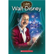 I Am #11: Walt Disney by Norwich, Grace, 9780545629188