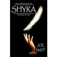 The Chronicles of Shyra by Naff, Joe, 9781441409188