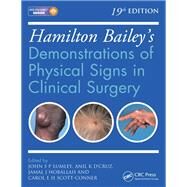 Hamilton Bailey's Physical Signs: Demonstrations of Physical Signs in Clinical Surgery, 19th Edition by Lumley; John S. P., 9781444169188