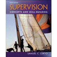 Supervision: Concepts and Skill-Building by Certo, Samuel, 9780078029189