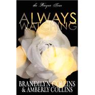 Always Watching by Collins, Brandilyn; Collins, Amberly, 9780310749189