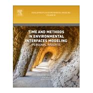 Time and Methods in Environmental Interfaces Modelling by Mihailovic, Dragutin T; Bala, Igor; Kapor, Darko, 9780444639189