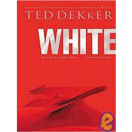 White by Dekker, Ted, 9780786289189