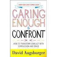 Caring Enough to Confront by Augsburger, David, 9780800729189