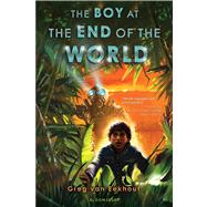 The Boy at the End of the World by van Eekhout, Greg, 9781599909189