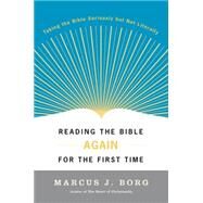 Reading the Bible Again for the First Time by Borg, Marcus J., 9780060609191