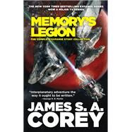 Memory's Legion The Complete Expanse Story Collection by Corey, James S. A., 9780316669191