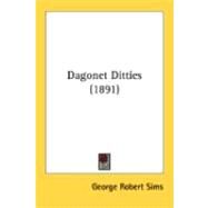 Dagonet Ditties by Sims, George Robert, 9780548879191