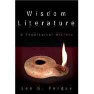 Wisdom Literature by Perdue, Leo G., 9780664229191