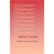 Julius Caesar by James Hartley, Andrew, 9780719079191