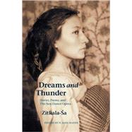 Dreams And Thunder by Sa, Zitkala, 9780803299191