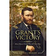 Grant's Victory by Brager, Bruce L., 9780811739191