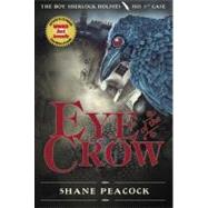 Eye of the Crow by PEACOCK, SHANE, 9780887769191