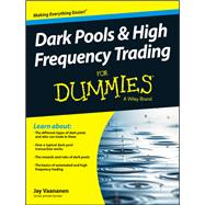 Dark Pools and High Frequency Trading for Dummies by Vaananen, Jay, 9781118879191