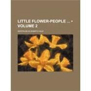 Little Flower People by Hale, Gertrude Elisabeth, 9781458829191