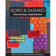 Boro & Sashiko, Harmonious...,Mullett-Bowlsby, Shannon;...,9781617459191