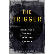 The Trigger by Patinkin, Daniel J., 9781628729191
