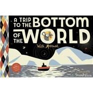 A Trip to the Bottom of the World with Mouse Toon Books Level 1 by Viva, Frank; Viva, Frank, 9781935179191