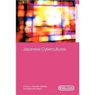 Japanese Cybercultures by Gottlieb,Nanette, 9780415279192